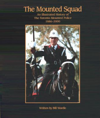 Knjiga Mounted Squad Bill Wardle