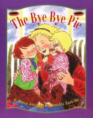 Kniha Bye-Bye Pie Sharon Jennings
