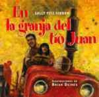 Kniha En la Granja del Tio Juan = On Uncle John's Farm Sally Fitz-Gibbon