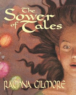 Kniha The Sower of Tales Rachna Gilmore