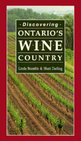 Książka Discovering Ontario's Wine Country Linda Bramble