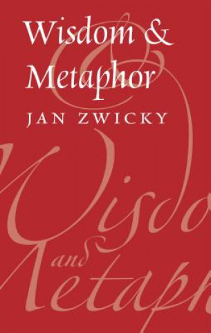 Kniha Wisdom & Metaphor Jan Zwicky