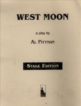 Knjiga West Moon (Script) Al Pittman
