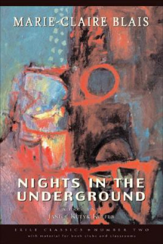 Knjiga Nights in the Underground Marie-Claire Blais