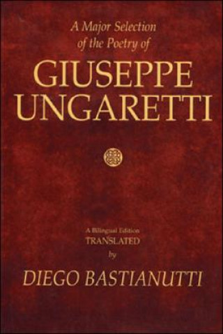 Könyv Major Selection of The Poetry of Giuseppe Ungaretti Giuseppe Ungaretti