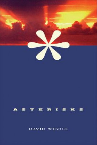 Knjiga Asterisks David Wevill