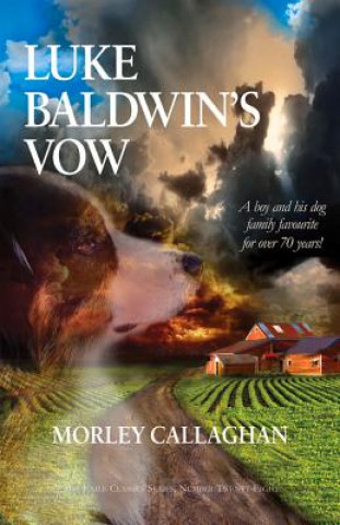 Knjiga Luke Baldwin's Vow Morley Callaghan