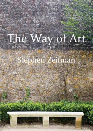 Книга Way of Art Stephen Zeifman
