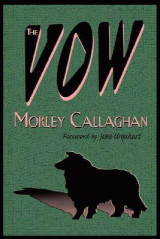 Kniha Vow Morley Callaghan