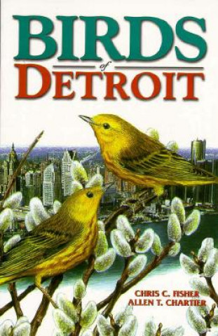 Carte Birds of Detroit Chris Fisher