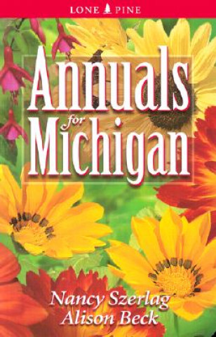 Kniha Annuals for Michigan Nancy Szerlag