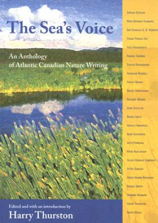 Kniha The Sea's Voice: An Anthology of Atlantic Canadian Nature Writing Harry Thurston