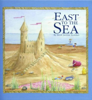 Carte East to the Sea Heidi Jardine Stoddart