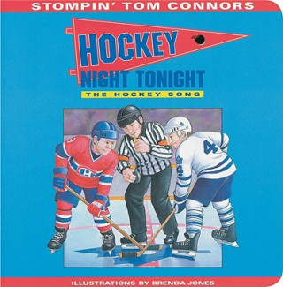 Книга Hockey Night Tonight: The Hockey Song Stompin Tom Connors