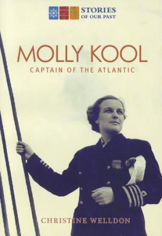 Kniha Molly Kool: First Female Captain of the Atlantic Christine Welldon