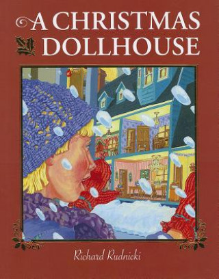 Knjiga A Christmas Dollhouse Richard Rudnicki