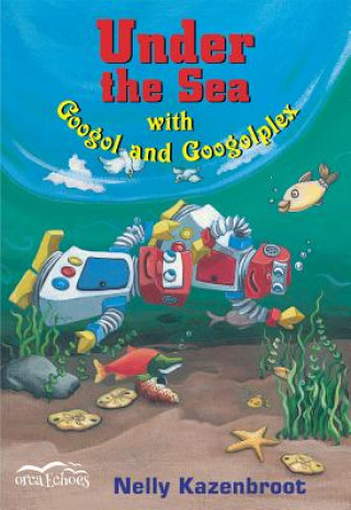 Carte Under the Sea with Googol and Googolplex Nelly Kazenbroot