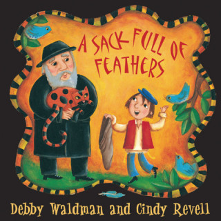 Kniha A Sack Full of Feathers Debby Waldman