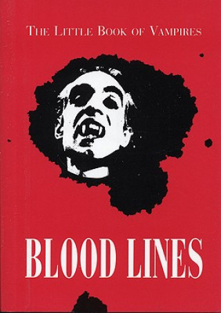 Kniha Bloodlines: The Little Book of Vampires Barbara Stewart