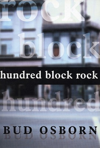 Könyv Hundred Block Rock Bud Osborn