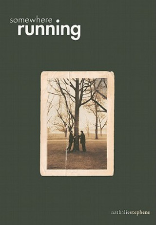 Book Somewhere Running Nathalie Stephens