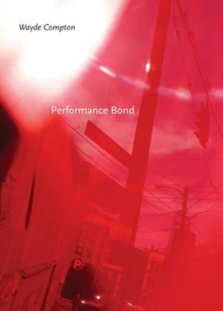 Kniha Performance Bond Wayde Compton