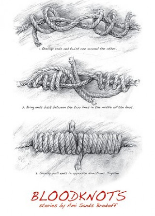 Knjiga Bloodknots Ami Sands Brodoff