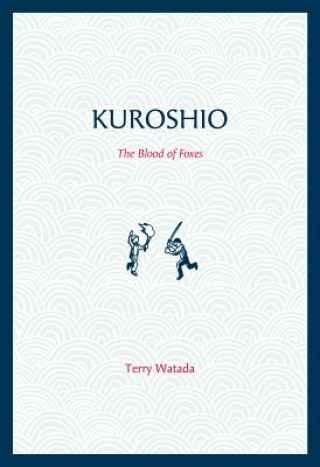 Buch Kuroshio: The Blood of Foxes Terry Watada