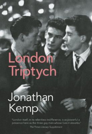 Kniha London Triptych Jonathan Kemp