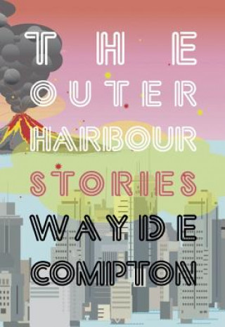 Buch The Outer Harbour Wayde Compton