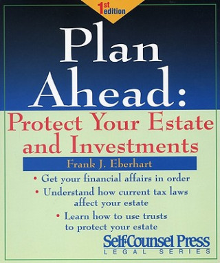 Książka Plan Ahead: Protect Your Estate and Investments Frank Eberhart