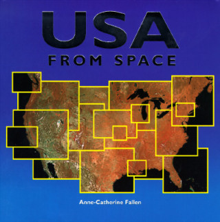 Książka USA from Space Anne-Catherine Fallen