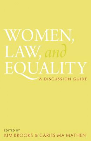 Kniha Women, Law, and Equality: A Discussion Guide Kim Brooks