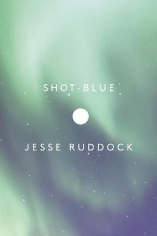 Kniha Shot-Blue Jesse Ruddock