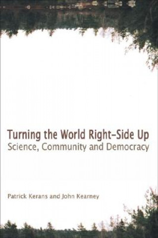 Kniha Turning the World Right Side Up Patrick Kerans