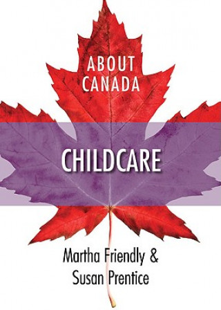 Kniha About Canada: Childcare Martha Friendly