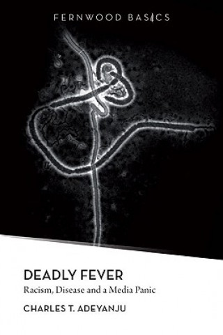 Knjiga Deadly Fever Charles T. Adeyanju