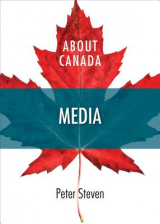 Könyv About Canada: Media Peter Steven