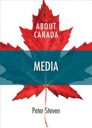 Książka About Canada: Media Peter Steven