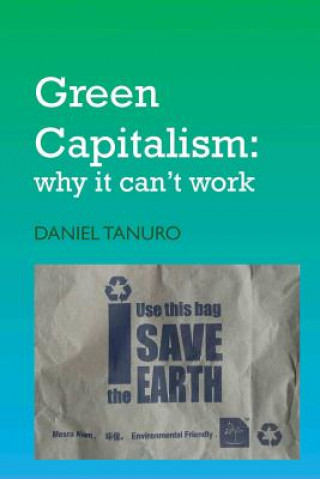 Könyv Green Capitalism Daniel Tanuro