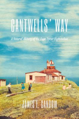 Kniha Cantwells' Way James E. Candow