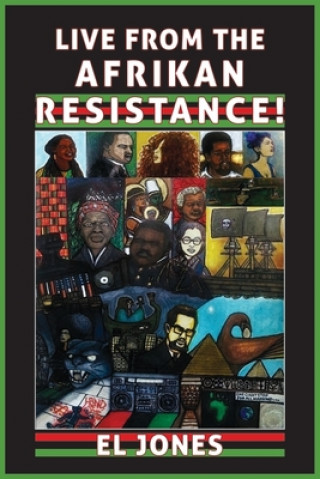 Książka Live from the Afrikan Resistance! El Jones