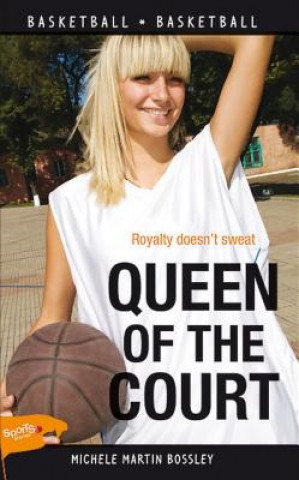 Kniha Queen of the Court Michele Martin Bossley