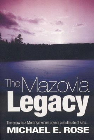 Kniha The Mazovia Legacy Michael Rose