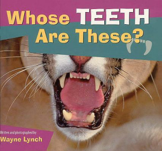Carte Whose Teeth Are These ? Wayne Lynch