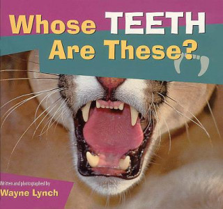 Βιβλίο Whose Teeth Are These ? Wayne Lynch