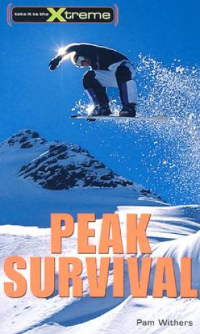 Knjiga Peak Survival Pam Withers