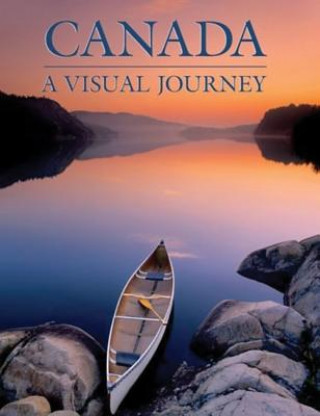 Buch Canada: A Visual Journey Tanya Lloyd Kyi