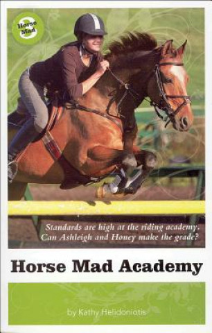 Kniha Horse Mad Academy Kathy Helidoniotis