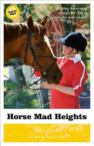 Kniha Horse Mad Heights Kathy Helidoniotis